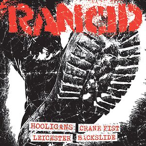 Hooligans / Crane Fist / Leicester Square / Backslide by Rancid