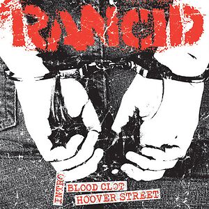Intro / Bloodclot / Hoover Street by Rancid