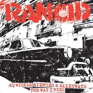 As Wicked / Avenues & Alleyways / The Way I Feel by Rancid