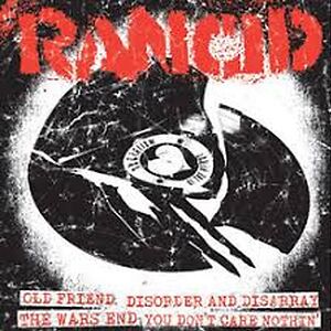 Old Friend / Disorder And Disarray / The Wars End / You Don't Care Nothin' by Rancid