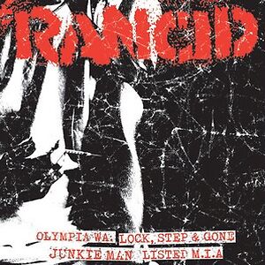 Olympia Wa. / Lock, Step & Gone / Junkie Man / Listed M.I.A. by Rancid