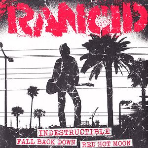 Indestructible / Fall Back Down / Red Hot Moon by Rancid
