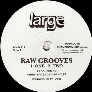 Raw Grooves by Kerri Chandler