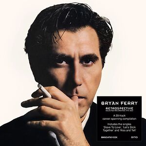Retrospective: Selected Recordings 1973-2023 by Bryan Ferry