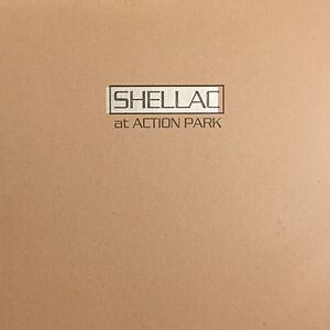 At Action Park by Shellac