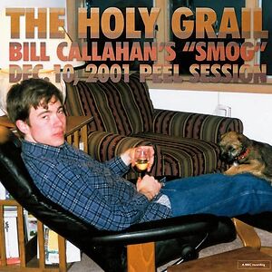The Holy Grail - Dec. 10, 2001 Peel Session by Bill Callahan