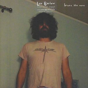 Brace The Wave by Lou Barlow