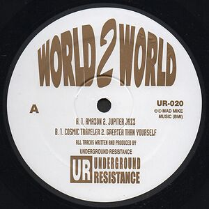 World 2 World by Underground Resistance