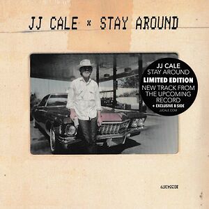 Stay Around by J.J. Cale