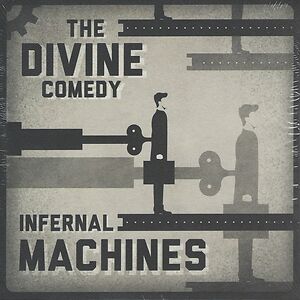 Infernal Machines / You'll Never Work In This Town Again by The Divine Comedy