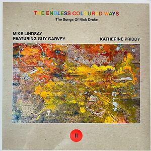The Endless Coloured Ways: The Songs Of Nick Drake (II) by Various