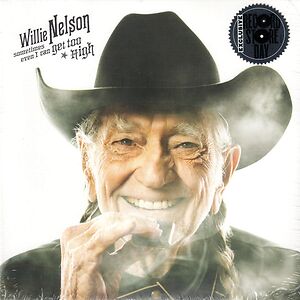 Sometimes Even I Can Get Too High by Willie Nelson