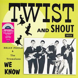 Twist And Shout by Brian Poole & The Tremeloes