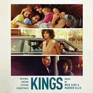 Kings (Original Motion Picture Soundtrack) by Nick Cave & Warren Ellis