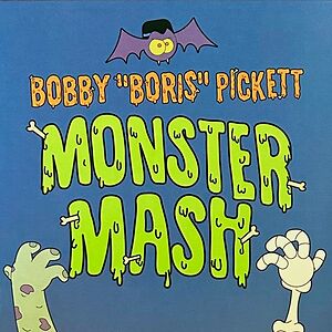 Monster Mash by Bobby (Boris) Pickett And The Crypt-Kickers