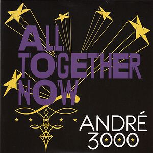 All Together Now by Andre 3000