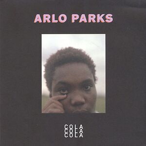 Cola  by Arlo Parks