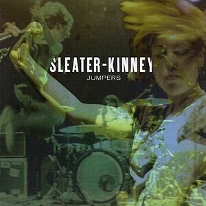 Jumpers by Sleater-Kinney