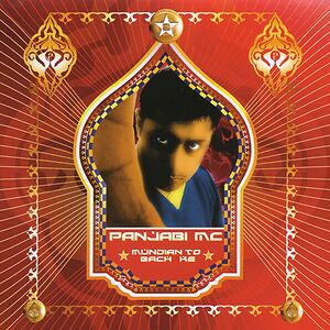 Mundian To Bach Ke by Panjabi MC