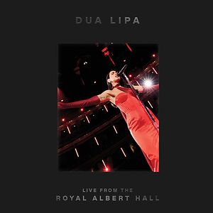 Live From The Royal Albert Hall by Dua Lipa
