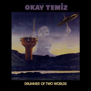 Drummer Of Two Worlds by Okay Temiz