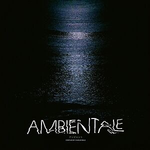Ambientale - Compiled by Charles Bals by Various