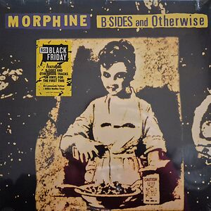 B-Sides And Otherwise by Morphine