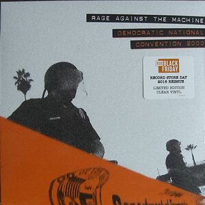 Democratic National Convention 2000 by Rage Against The Machine