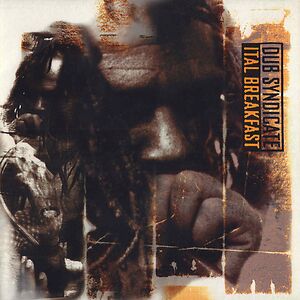 Ital Breakfast by Dub Syndicate