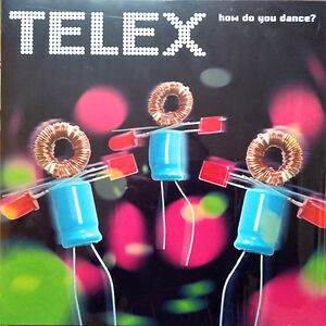 How Do You Dance? by Telex