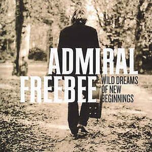 Wild Dreams Of New Beginnings by Admiral Freebee