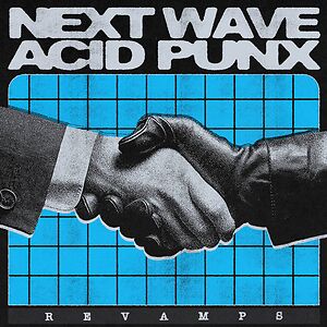 Next Wave Acid Punx Revamps by Curses