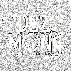 Hilfe Kommt by Dez Mona