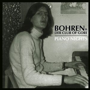 Piano Nights by Bohren & Der Club Of Gore