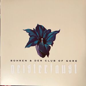 Geisterfaust by Bohren & Der Club Of Gore