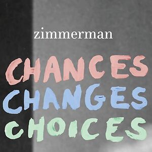 Chances Changes Choices by Zimmerman