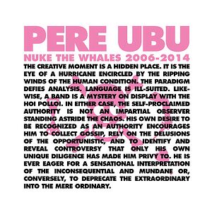 Nuke The Whales 2006-2014 by Pere Ubu