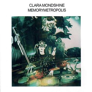 Memorymetropolis by Clara Mondshine
