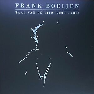 Taal Van De Tijd 2000 - 2010 by Frank Boeijen