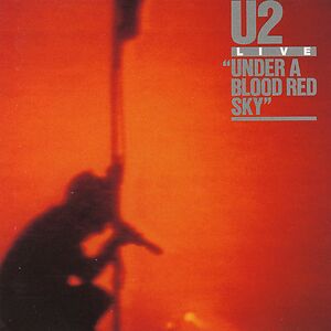 Live "Under A Blood Red Sky" - Black Vinyl by U2