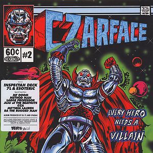 Every Hero Needs A Villain by Czarface