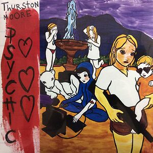 Psychic Hearts by Thurston Moore