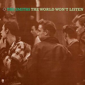The World Won?t Listen by The Smiths