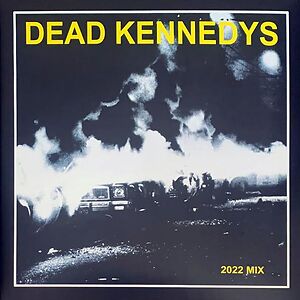 Fresh Fruit For Rotting Vegetables - 2022 Mix by Dead Kennedys
