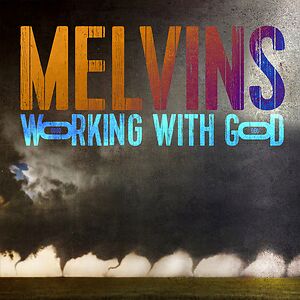Working With God by Melvins