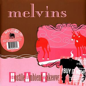 Hostile Ambient Takeover by Melvins