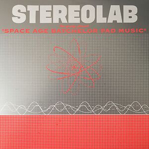 The Groop Played "Space Age Batchelor Pad Music" by Stereolab