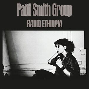 Radio Ethiopia by Patti Smith