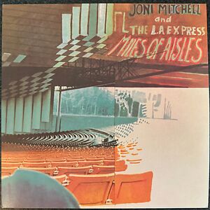 Miles Of Aisles by Joni Mitchell
