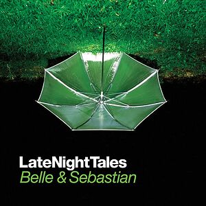 LateNightTales by Belle & Sebastian